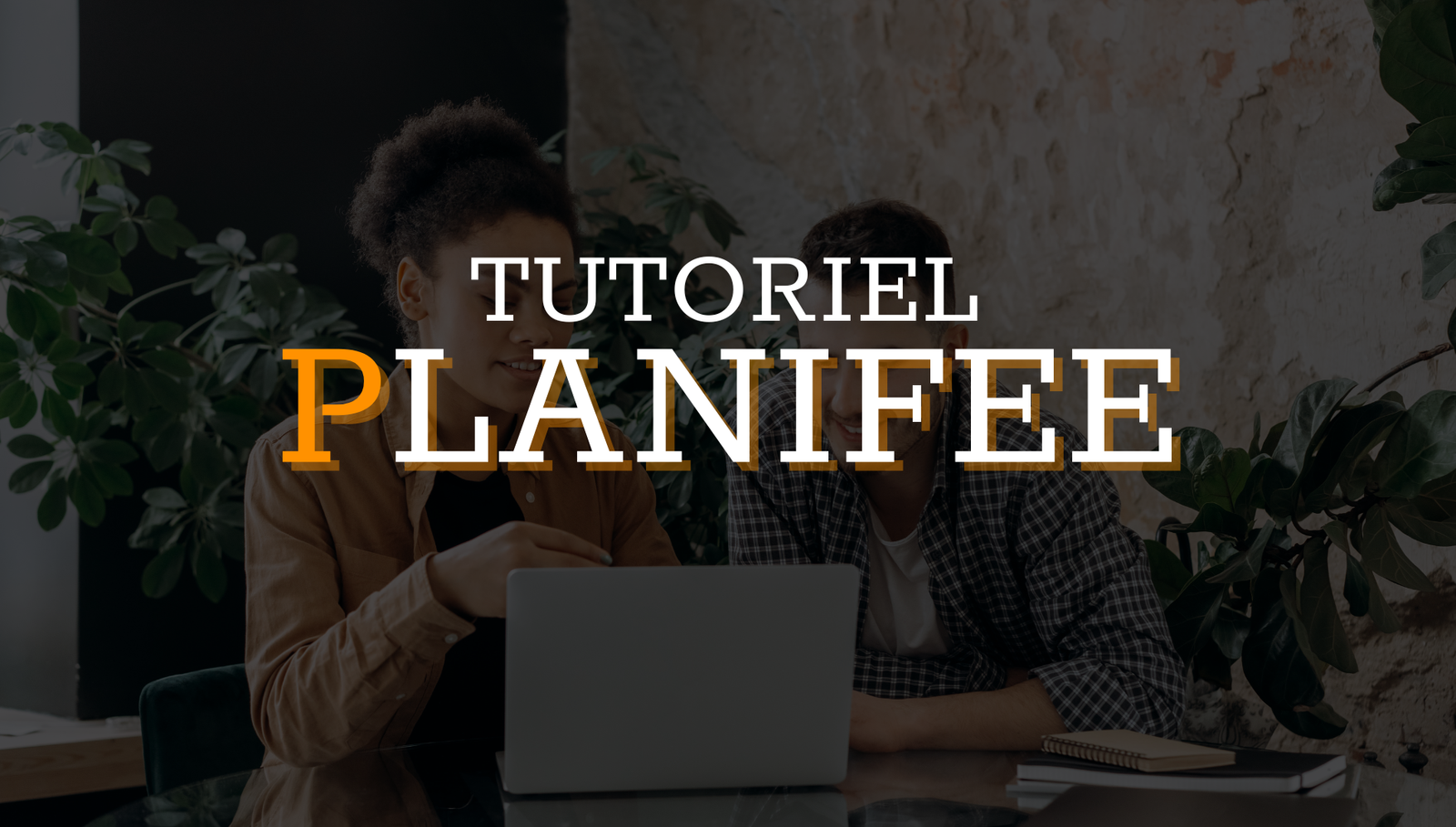 Tutoriel planifee